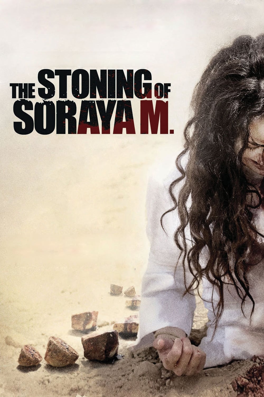 Постер The Stoning of Soraya M.